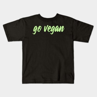 Go vegan Kids T-Shirt